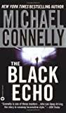 The Black Echo (A Harry Bosch Novel, 1)