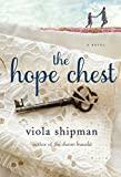 The Hope Chest: A Novel (The Heirloom Novels)