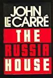 The Russia House - 1st Canadian Edition/1st Printing