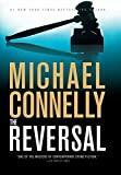 The Reversal (A Lincoln Lawyer Novel (3))