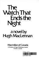 The Watch That Ends the Night (Laurentian Library, 32)