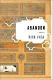 Abandon: A Romance