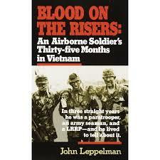 Blood on the Risers: An Airborne Soldier's Thirty-five Months in Vietnam