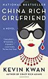 China Rich Girlfriend (Crazy Rich Asians Trilogy)