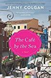 The Cafe by the Sea: A Novel
