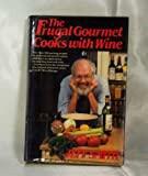 The Frugal Gourmet Cooks with Wine