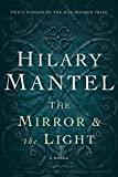 The Mirror & the Light: A Novel