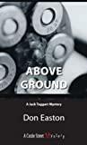 Above Ground: A Jack Taggart Mystery