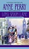 Long Spoon Lane: A Charlotte and Thomas Pitt Novel