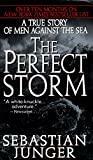 The Perfect Storm: A True Story of Men Against the Sea