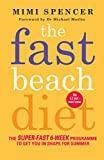 The Fast Beach Diet: The Super-Fast 6-Week Programme to Get You in Shape for Summer