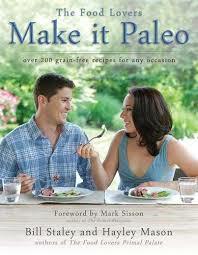 Make it Paleo: Over 200 Grain Free Recipes For Any Occasion