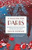 A Passion for Paris: Romanticism and Romance in the City of Light