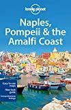 Lonely Planet Naples, Pompeii & the Amalfi Coast (Regional Guide)