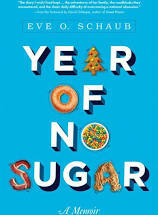 Year of No Sugar: A Memoir