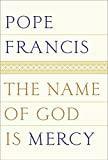The Name of God Is Mercy