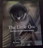 The Little One: The Story of a Red-Tailed Monkey