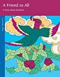 A Friend to All: A Story About Kindness (Jataka Tales (Paperback))