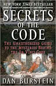 Secrets of the Code: The Unauthorized Guide to the Mysteries Behind the Davinci Code