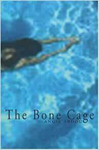 The Bone Cage