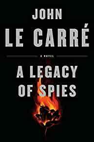 A Legacy of Spies: A Novel