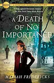 A Death of No Importance: A Novel