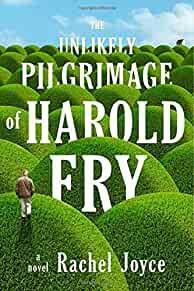 The Unlikely Pilgrimage of Harold Fry: A Novel