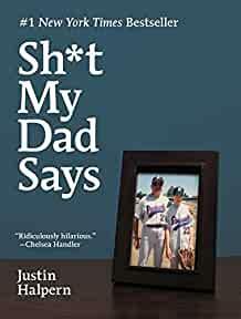 Sh*t My Dad Says