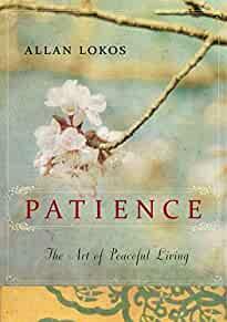 Patience: The Art of Peaceful Living