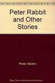 Peter Rabbit and Other Stories