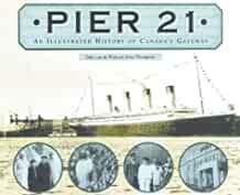 Pier 21: An illustrated history of Canada's gateway