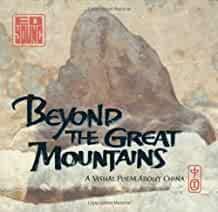 Beyond the Great Mountains: A Visual Poem About China