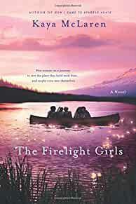 The Firelight Girls: A Novel