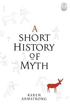 A Short History of Myth:
