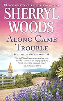 Along Came Trouble: A Romance Novel