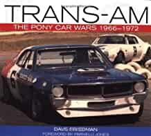 Trans-Am: The Pony Car Wars, 1966-1971