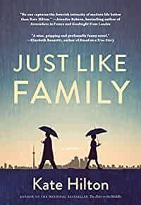 Just Like Family: A Novel