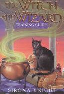 The witch and wizard training guide