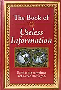 THE BOOK OF USELESS INFORMATION