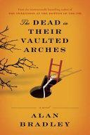 THE DEAD IN THEIR VAULTED ARCHES