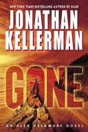 GONE : AN ALEX DELAWARE NOVEL
