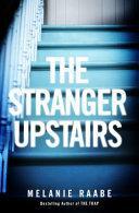 THE STRANGER UPSTAIRS