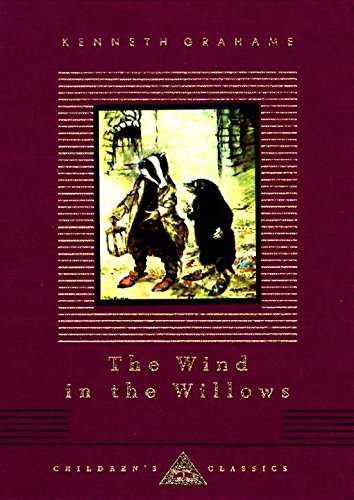 The Wind in the Willows (Everyman&#39;s Library Children&#39;s Classics Series)