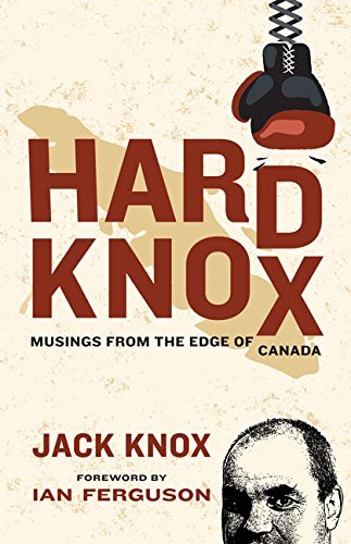 Hard Knox: Musings from the Edge of Canada