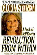 Revolution from within : a book of self-esteem