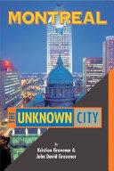 Montreal : the unknown city