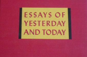 ESSAYS OF YESTERDAY AND TODAY (A NOTE TO TEACHERS)