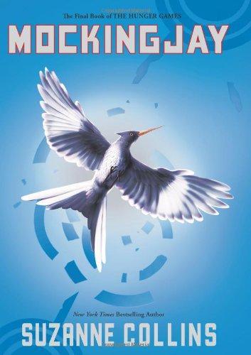Mockingjay: The Final Book of The Hunger Games