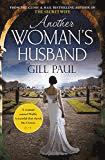 Another Woman's Husband: a Gripping Novel of Wallis Simpson, Diana Princess of Wales and the Crown